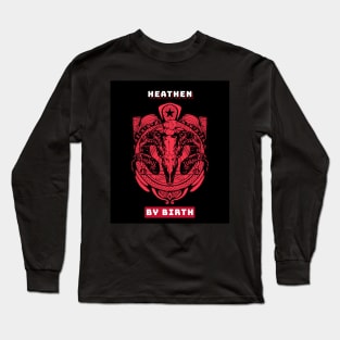 Horror Movie Heathen by Birth 1 Long Sleeve T-Shirt